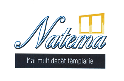 Natema Mai mult decat tamplarie