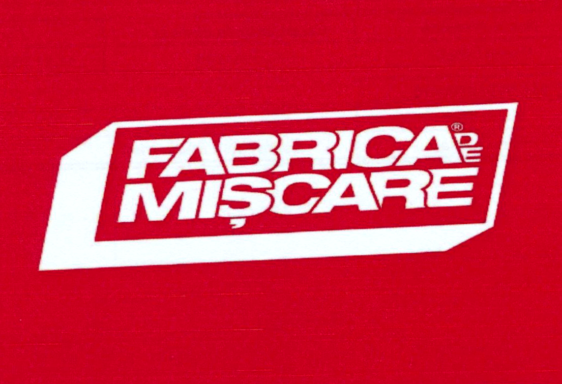 FABRICA DE MIȘCARE