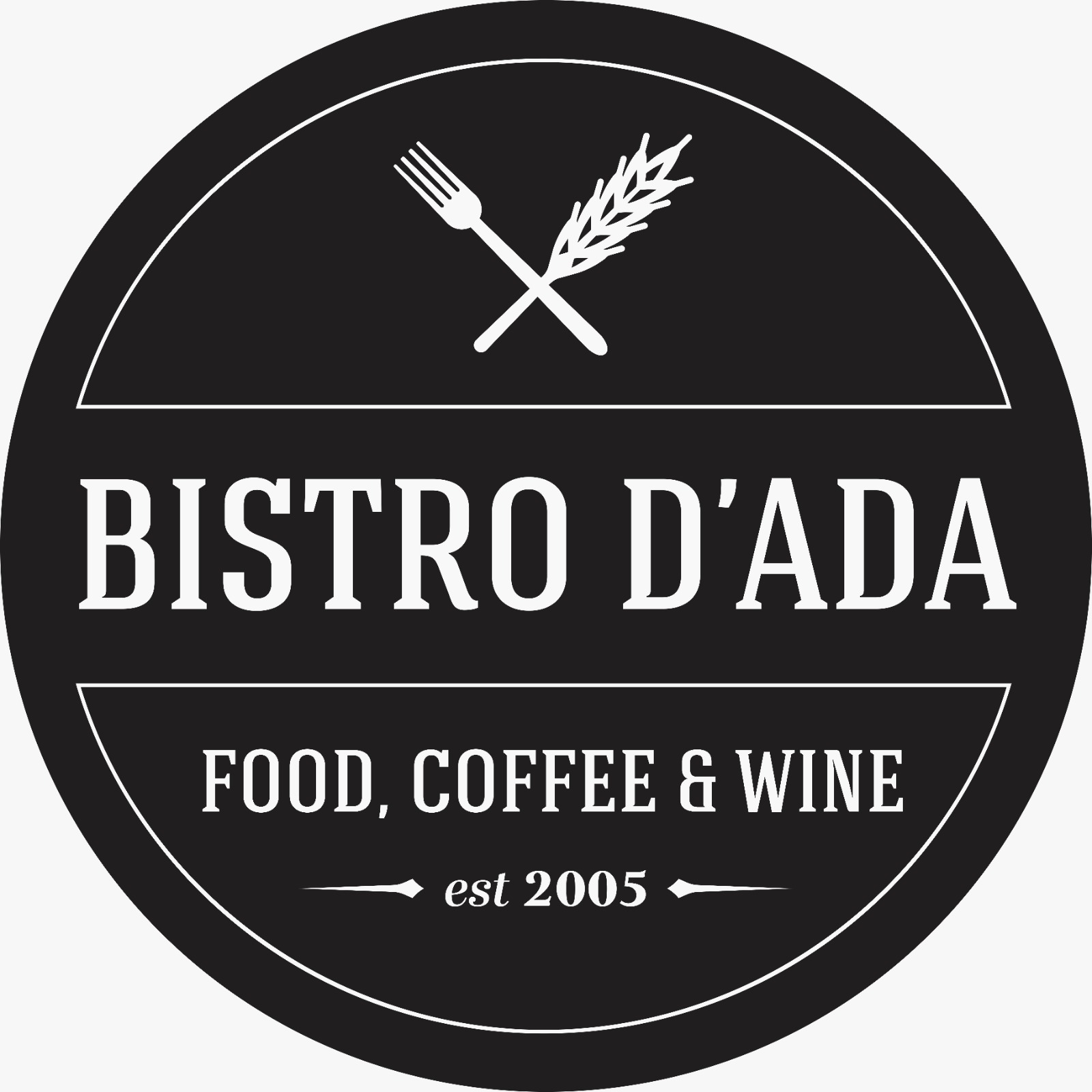 BISTRO D'ADA FOOD, COFFEE & WINE est 2005