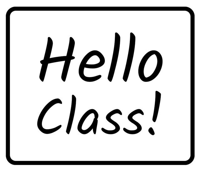 Hello Class!