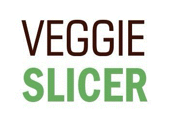VEGGIE SLICER