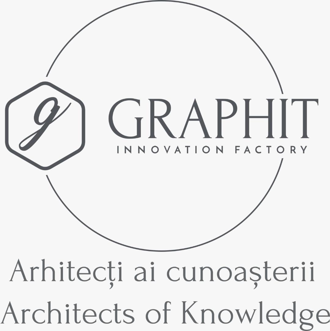 GRAPHIT INNOVATION FACTORY Arhitecți ai cunoașterii Architects of Knowledge