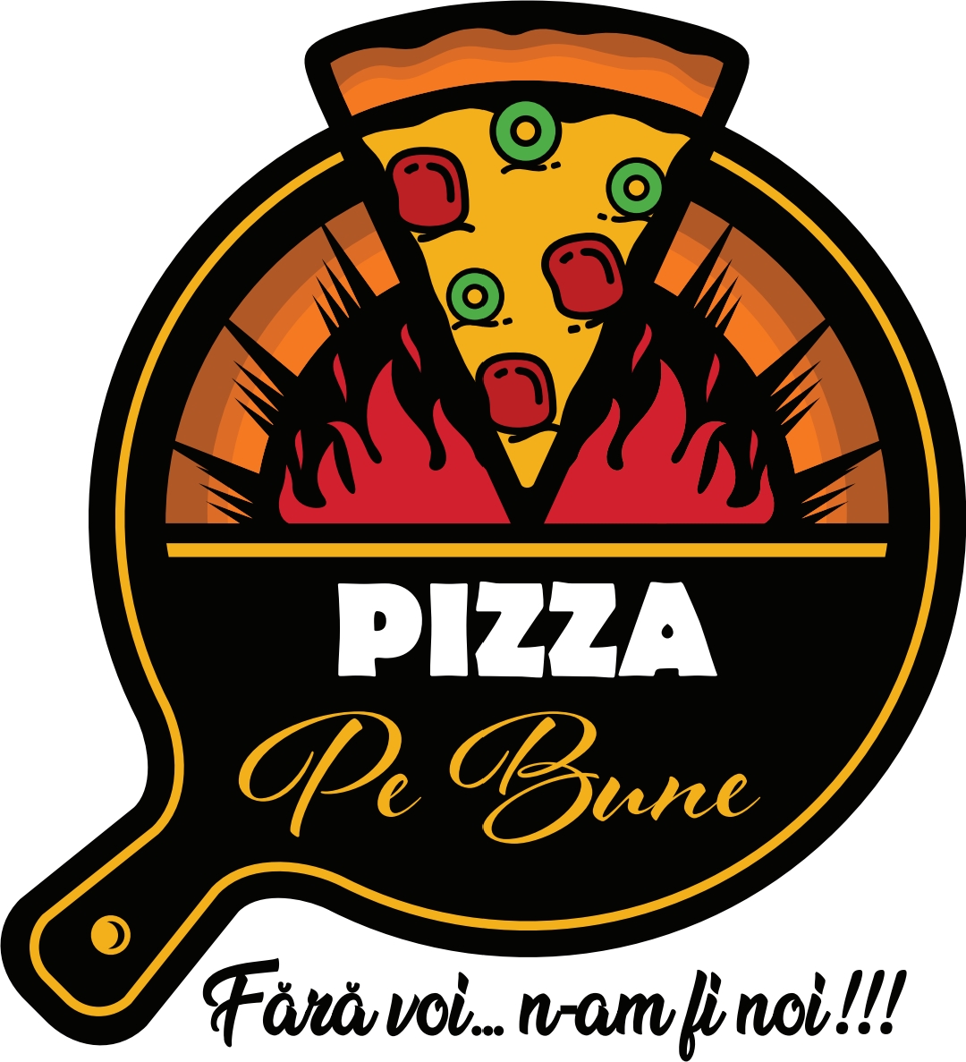 PIZZA Pe Bune Fără voi...n-am fi noi!!!