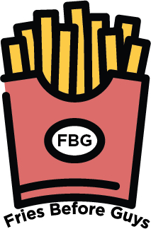 FBG Fries Before Guys