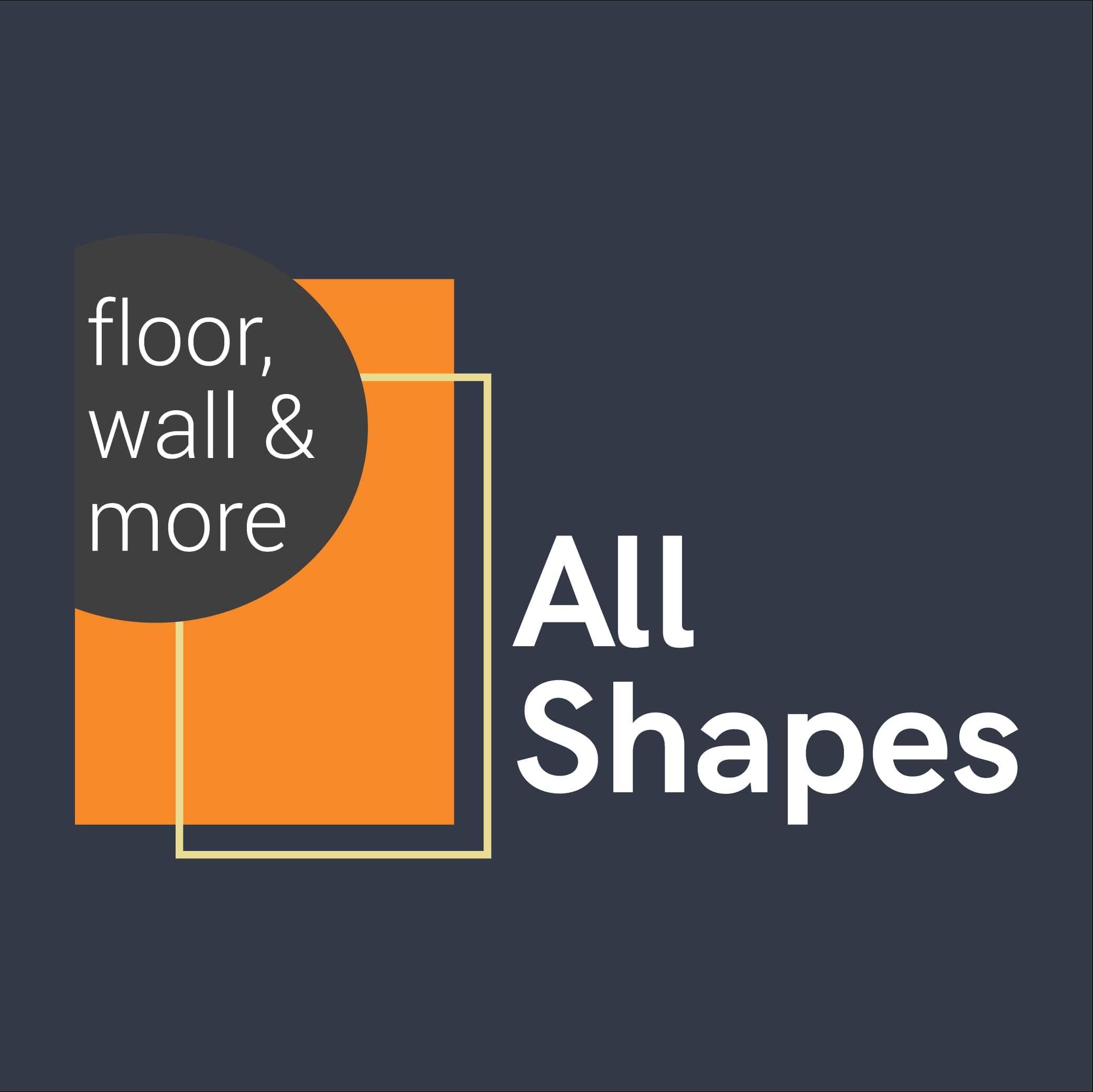All Shapes floor, wall & more