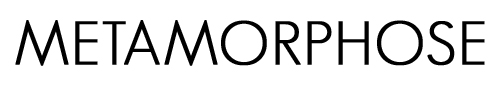 METAMORPHOSE