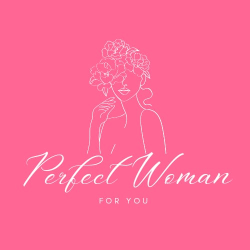 Perfect Woman FOR YOU