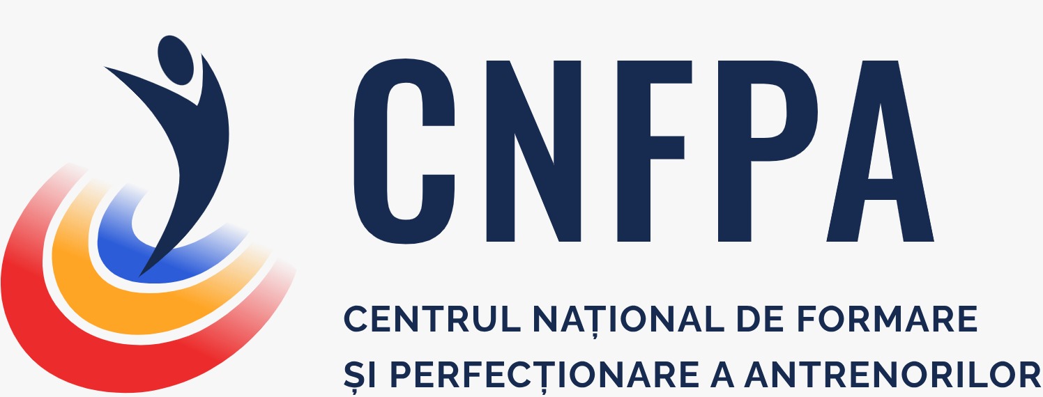 CNFPA CENTRUL NAŢIONAL DE FORMARE ŞI PERFECŢIONARE A ANTRENORILOR