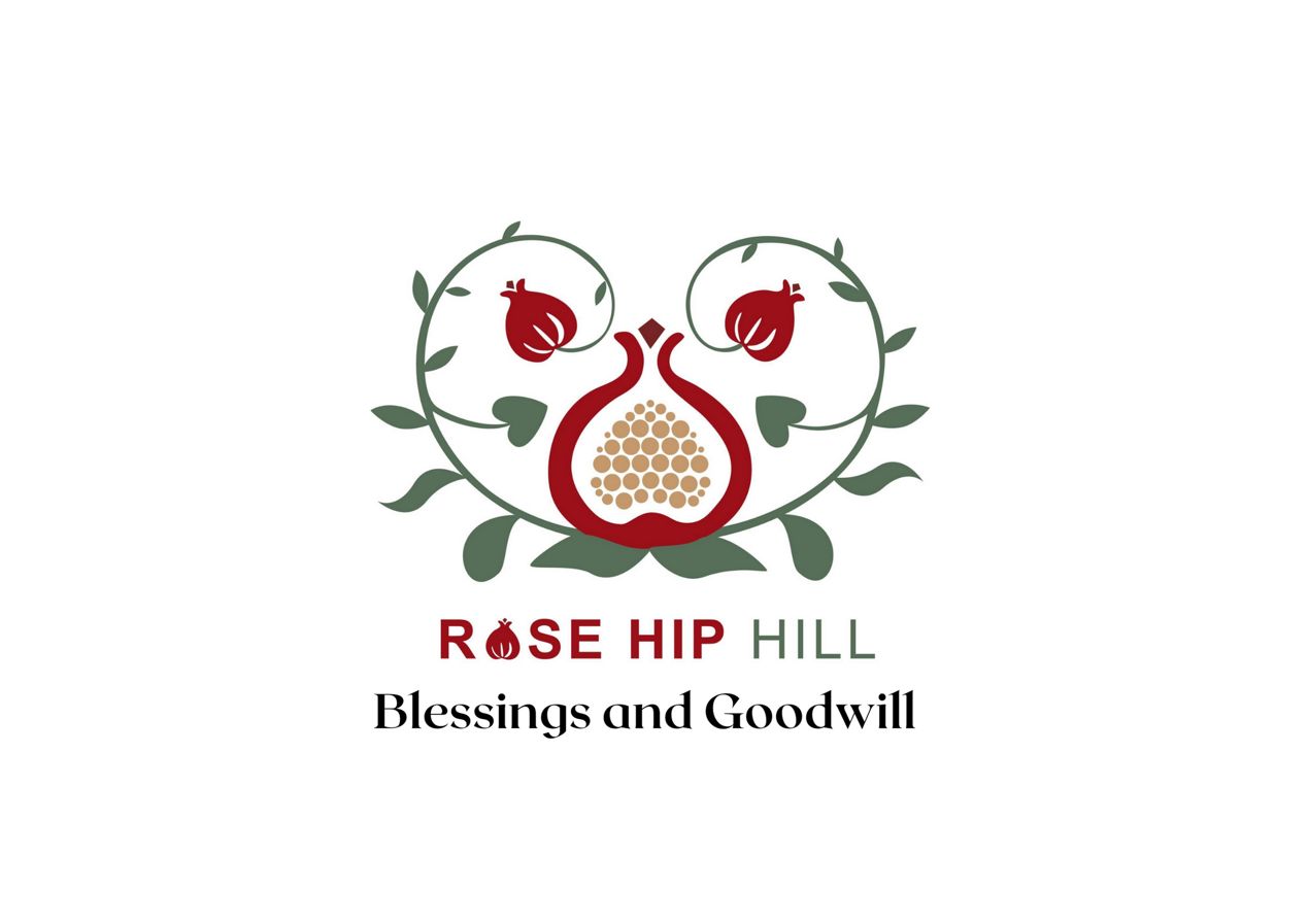 ROSE HIP HILL Blessings and Goodwill