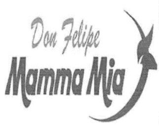 Don Felipe Mamma Mia