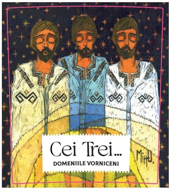 Cei Trei...DOMENIILE VORNICENI