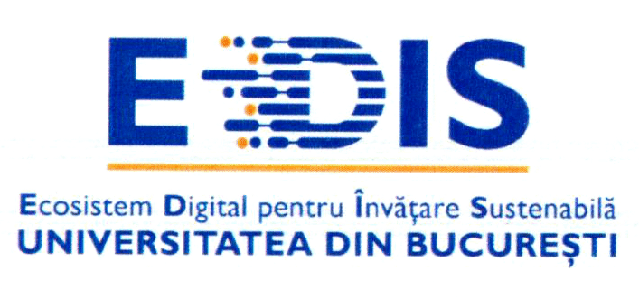 EDIS Ecosistem Digital pentru Învățare Sustenabilă UNIVERSITATEA DIN BUCUREȘTI