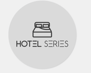 HOTEL SERIES