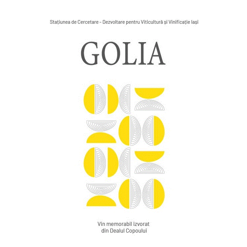 Statiunea de Cercetare-Dezvoltare pentru Viticultura si Vinificatie Iasi GOLIA Vin memorabil izvorat din Dealul Copoului