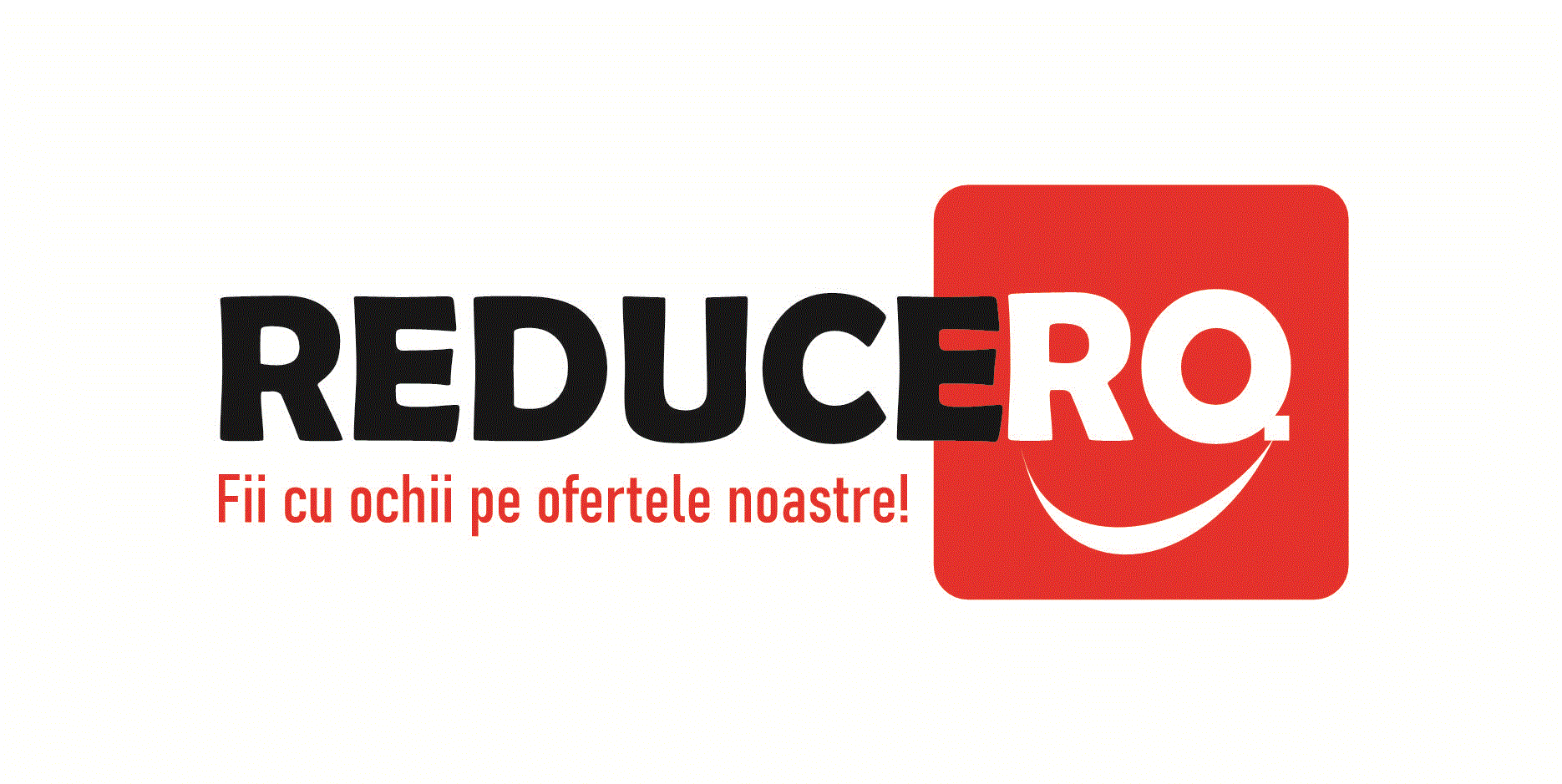 REDUCERO.Fii cu ochii pe ofertele noastre!