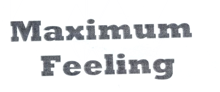 Maximim Feeling