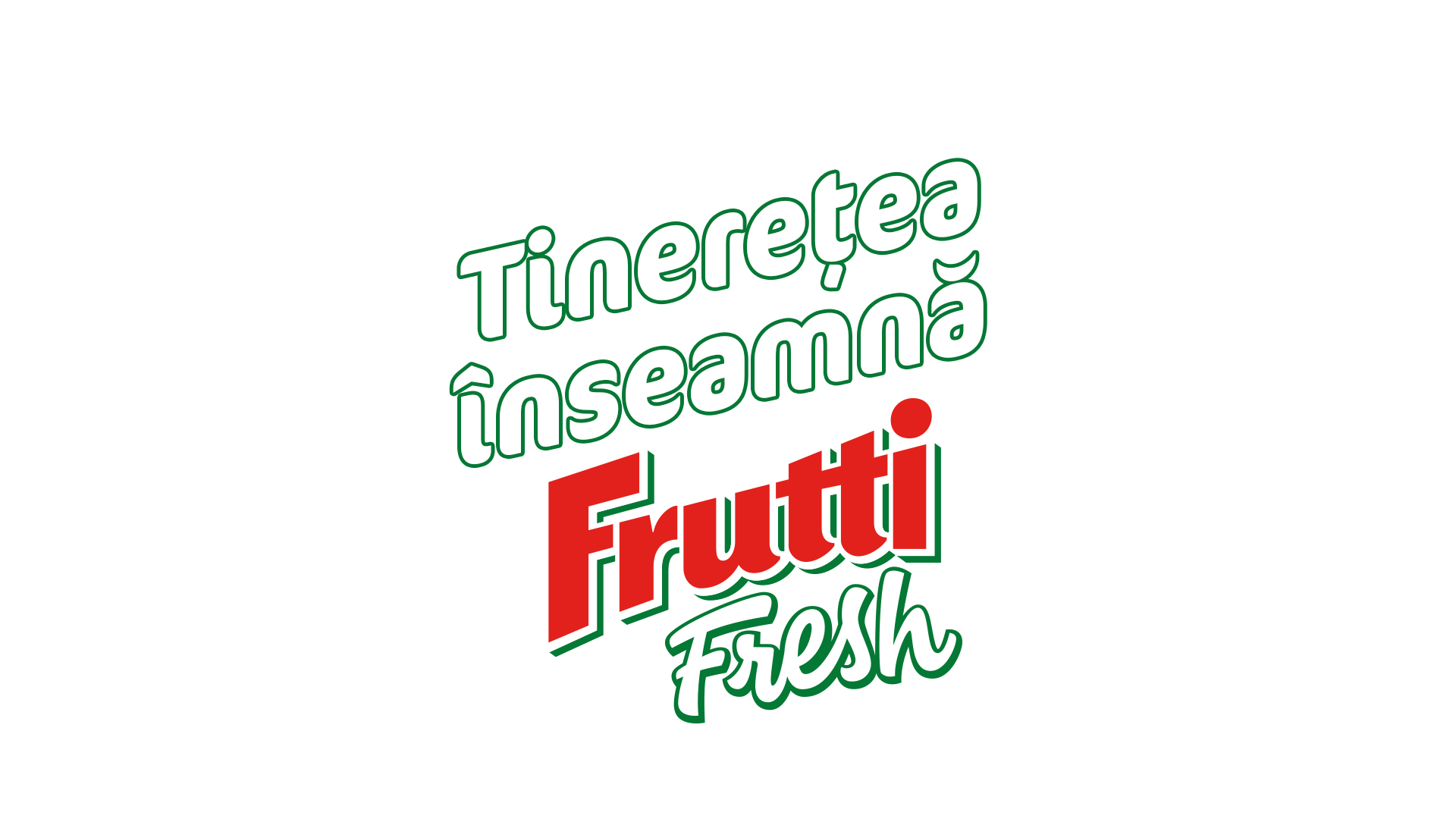 Tinerețea înseamnă Frutti Fresh