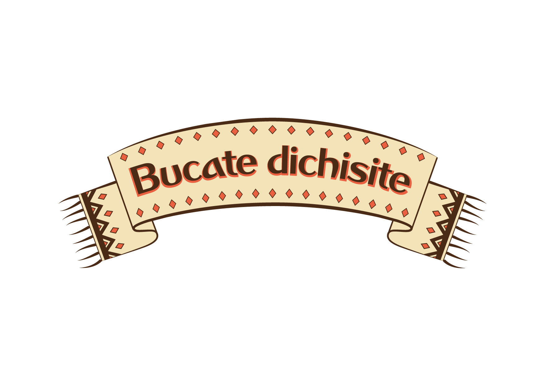 Bucate dichisite