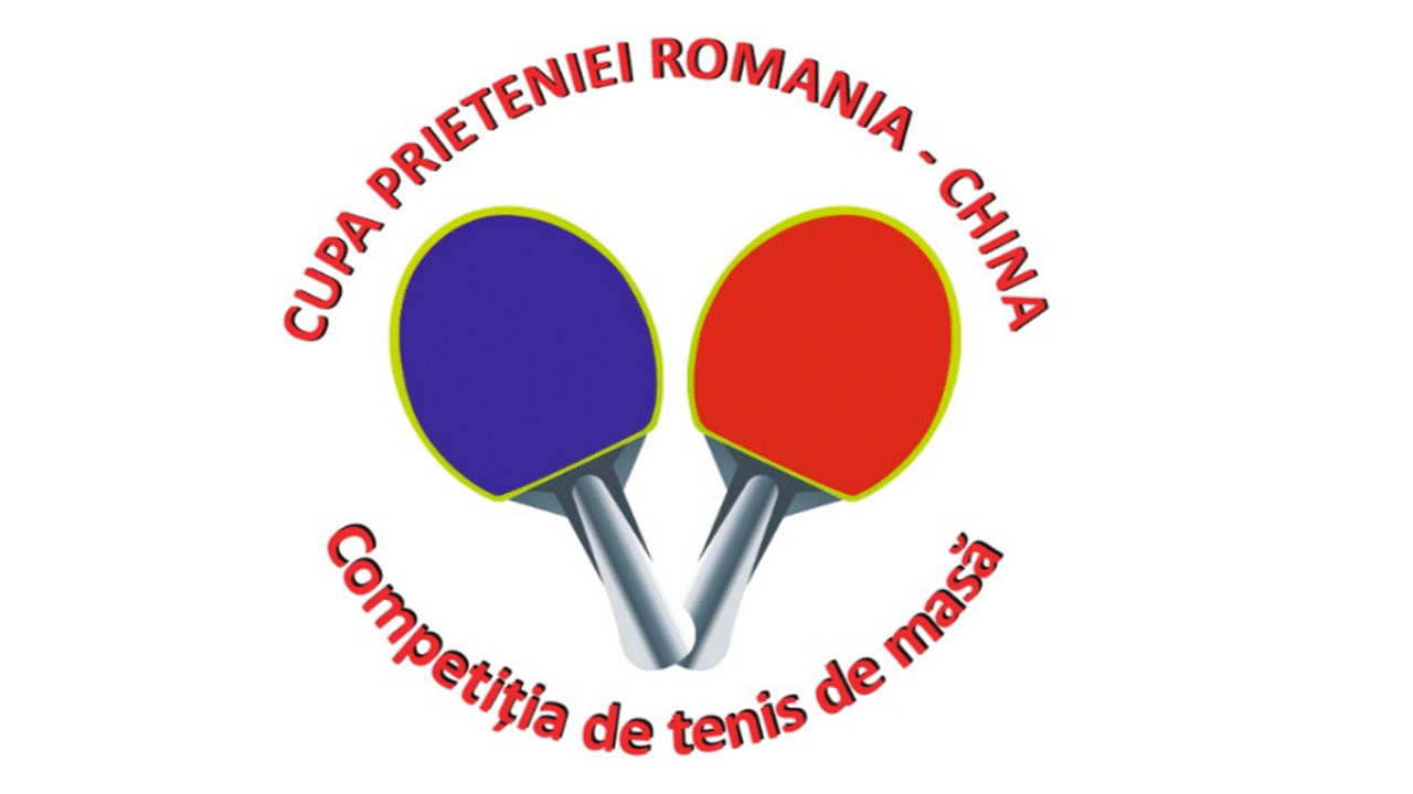 CUPA PRIETENIEI ROMANIA - CHINA Competiția de tenis de masă