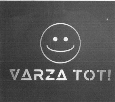 VARZA TOT !