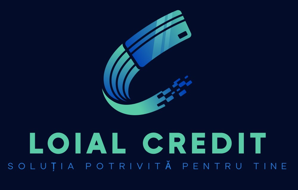 LOIAL CREDIT - SOLUȚIA POTRIVITĂ PENTRU TINE