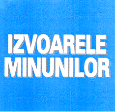 IZVOARELE MINUNILOR