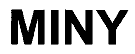 MINY