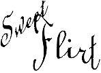 SWEET FLIRT