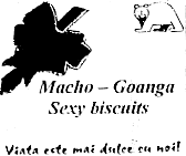 MACHO GOANGA SEXY BISCUITS VIATA ESTE MAI DULCE CU NOI!