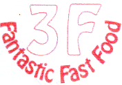 3F FANTASTIC FAST FOOD