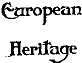 EUROPEAN HERITAGE