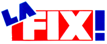 LA FIX !