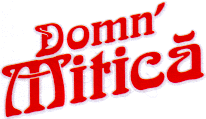 DOMN' MITICĂ