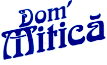DOM' MITICĂ