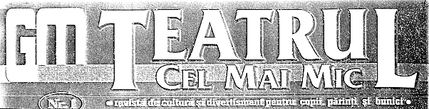 G M TEATRUL CEL MAI MIC