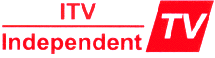 ITV INDEPENDENT TV
