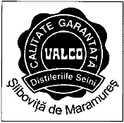 CALITATE GARANTATĂ VALCO DISTILERIILE SEINI ŞLIBOVIŢĂ DE MARAMUREŞ