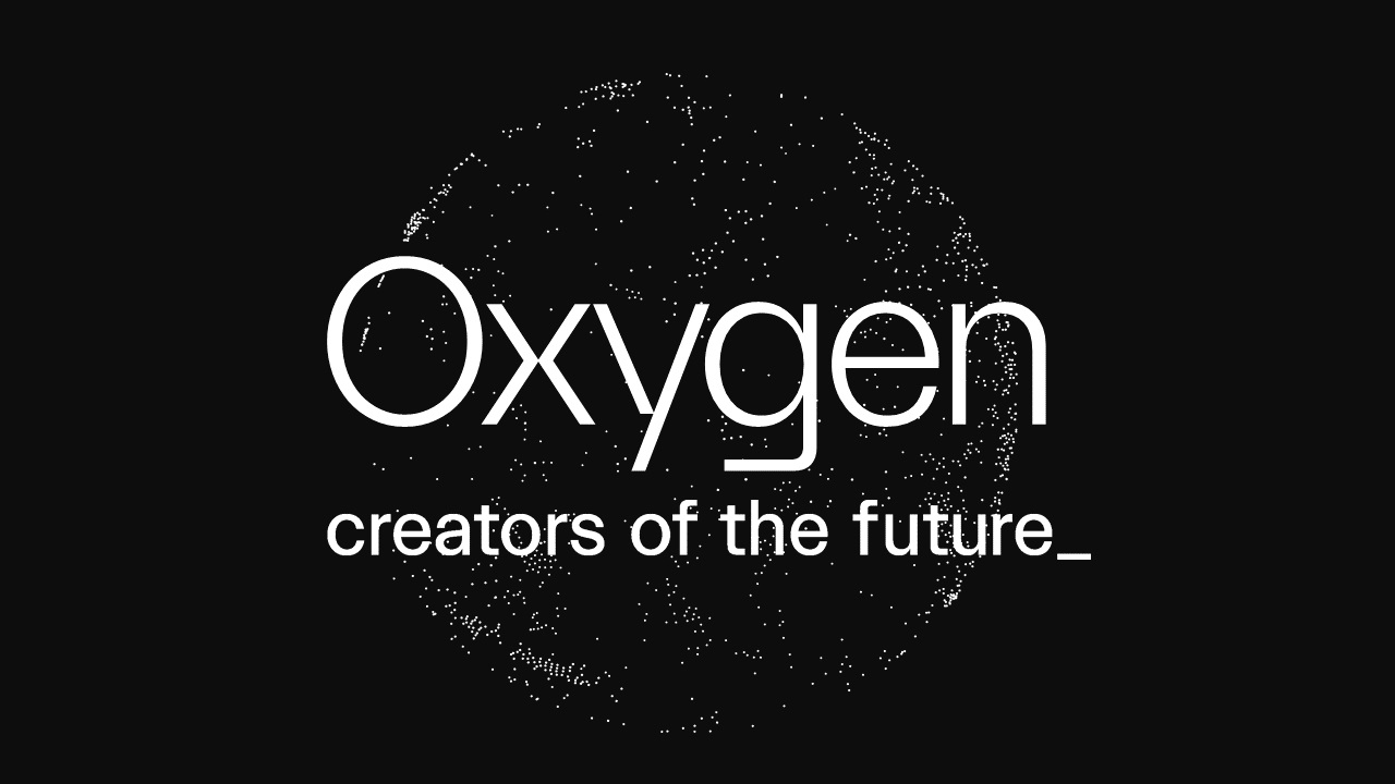 OXYGEN creators of the future