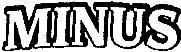 MINUS