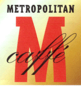 M METROPOLITAN CAFFE