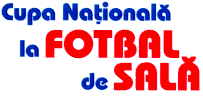 CUPA NAŢIONALĂ LA FOTBAL DE SALĂ
