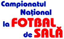 CAMPIONATUL NAŢIONAL LA FOTBAL DE SALĂ