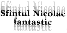SFINTUL NICOLAE FANTASTIC