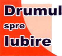 DRUMUL SPRE IUBIRE
