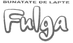 BUNATATE DE LAPTE FULGA
