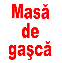 MASĂ DE GAŞCĂ