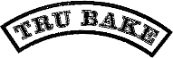 TRU BAKE