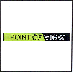 POINT OF VIEW