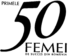 PRIMELE 50 FEMEI DE SUCCES DIN ROMANIA