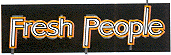FRESH PEOPLE